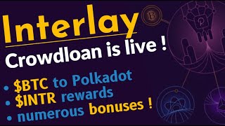 Interlay Crowdloan on Polkadot is Live  INTR Rewards amp Bonuses [upl. by Aramoiz481]