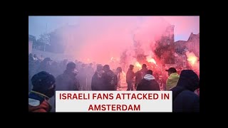 Israeli football fans attacked after match in Amsterdam news war israelnews maccabitelaviv [upl. by Sirref529]