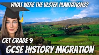 What were the Ulster Plantations  GCSE Migration  Grade 9 [upl. by Therese216]