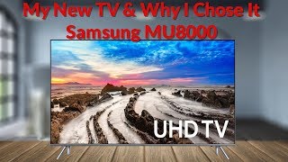 My New Smart TV amp Why I Chose It  Samsung MU8000  YouTube Tech Guy [upl. by Loris41]