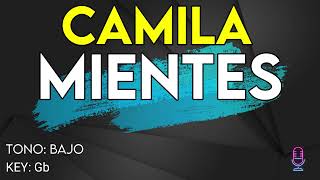 Camila  Mientes  Karaoke Instrumental  Bajo [upl. by Idyh673]