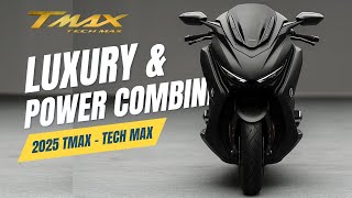 Whats New❓ 2025 Yamaha TMAX Tech  Max First Look [upl. by Amble]