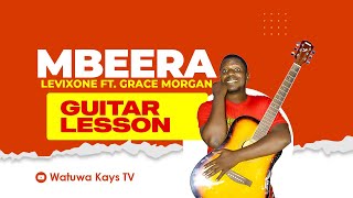 Mbeera  Levixone amp Grace Morgan Guitar Lesson [upl. by Norvan]