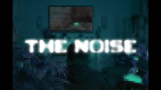 The Noise A Short Film [upl. by Genni975]