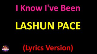 Lashun Pace  I Know Ive Been Changed Lyrics version [upl. by Melania]