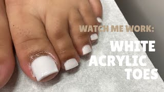 Watch Me Work  White Acrylic Toes  How to do Acrylic Toes  Acrylic Nail Tutorial  Clarissa Ama [upl. by Onin112]