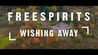 FREESPIRITS  WISHING AWAY  2024 [upl. by Lirrehs511]