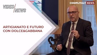 Alfonso Dolce DolceampGabbana tra artigianato e futuro [upl. by Deragon]