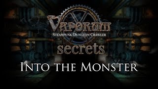 Vaporum  Into the Monster Secrets [upl. by Eel]