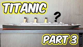 Titanic Paper Model Part 3 [upl. by Citron903]