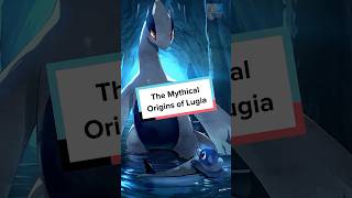 The Mythical Origins of Lugia Pokemon Lugia Mythology pokemonshorts animeshorts [upl. by Suivatra975]