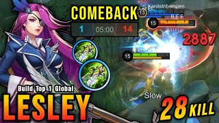 COMEBACK 28 Kills Lesley Carry The Game  Build Top 1 Global Lesley  MLBB [upl. by Euqinotna]