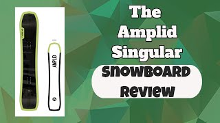 The 2023 Amplid Singular Snowboard Review [upl. by Ahtel]