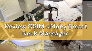 Review OSIM uMoby Smart Neck Massager [upl. by Rett]