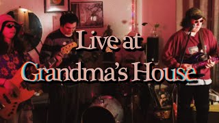 Spilly Cave At Grandmas House Live Session [upl. by Iatnohs135]