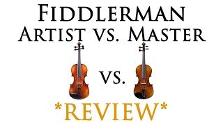 Fiddlerman Artist Violin vs Fiddlerman Master Violin [upl. by Pantin]