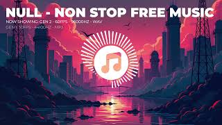 copyright free EDM  premium high quality 96000HZ music  NULL [upl. by Aym120]