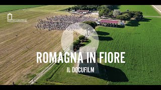 Romagna in Fiore il Docufilm [upl. by Toille]