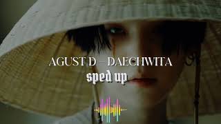 Agust D  Daechwita sped Up [upl. by Krista76]