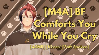 ASMR Boyfriend Comforts You While Crying amp Kisses M4A [upl. by Etteb]