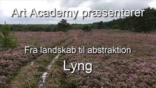 Oktober 17  Fra landskab til abstraktion  Lyng [upl. by Sclater]