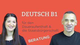 Die Deutsch B1 Prüfung Beratung [upl. by Ailliw]