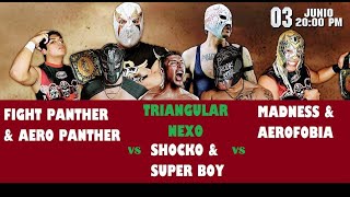 Aero Panther y Fight Panther VS Madness y Aerofobia VS Super Boy y Shocko campeonato Nexo [upl. by Biddie]