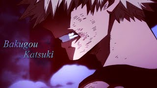 「AMV」Bakugou Katsuki • Those who always aim for the top [upl. by Coridon894]