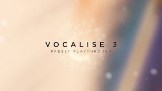 Vocalise 3  Preset Playthrough │ Heavyocity [upl. by Granniah644]