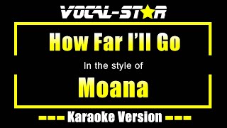 How Far Ill Go Karaoke  Moana Karaoke Version [upl. by Lebiram]