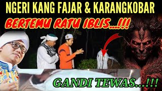 DARURAT‼️ KARANGKOBAR amp FAJAR BERTEMU RATU IBLI NYI LAWU REY DAN ARYA TUMBALKAN GANDI⁉️ [upl. by Tony]