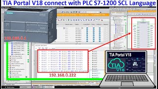 TIA Portal V18 connect with PLC S71200 SCL Language programming [upl. by Aritak622]