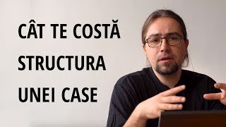 Cât te costă structura unei case [upl. by Greeley113]