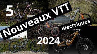 5 nouveaux VTT électriques 2024  5 new electric mountain bikes for 2024 [upl. by Emiatej]