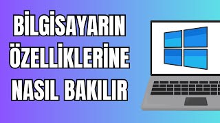 Bilgisayarın Özelliklerine Nasıl Bakılır 2024  Bilgisayarın Özelliklerini Nasıl Öğrenirim [upl. by Anerbas]