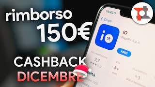 Vi spiego come FUNZIONA il Cashback di Stato di dicembre e RICEVERE 150€ di rimborso [upl. by Barclay]