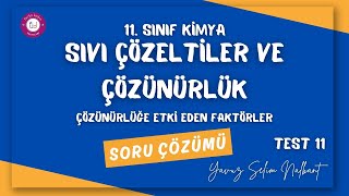 SIVI ÇÖZELTİLER VE ÇÖZÜNÜRLÜK 11ÇÖZÜNÜRLÜĞE ETKİ EDEN FAKTÖRLER [upl. by Izy]