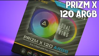 ANTEC PRIZM X 120 ARGB 3C  Overview [upl. by Alethea]