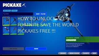 HOW TO UNLOCK FREE PICKAXES IN FORTNITE SAVE THE WORLD ALL 9 AT LEVEL 275 SHOWCASE UNLOCK AXEHAMMER [upl. by Zetroc942]