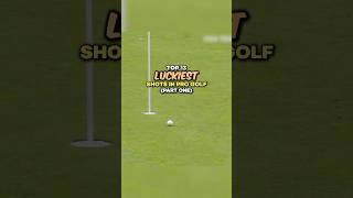 Top 13 Luckiest Shots in Pro Golf  Part 1 [upl. by Lav659]