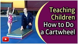 Gymnastics for Children  How to Do a Cartwheel [upl. by Spitzer]