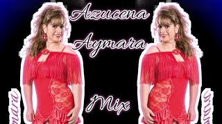 Azucena Aymara Mix 2022 ChuckyStar [upl. by Ilrak]