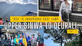 Day 2 Climbing Higher🏔️  Upper Sinuwa to Deurali  ABC Trek   pani parerw bijok bhayo😢PART ll [upl. by Sew]