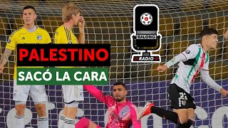 Libertadores Palestino gana Cobresal pierde  La U visita al Campeón ep285 balongradio [upl. by Mcgregor]