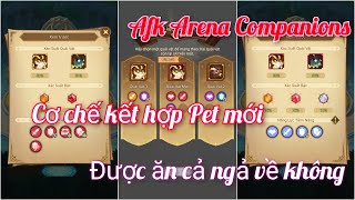 Afk Arena  Giới thiệu cơ chế kết hợp pet mới trong Afk Arena Companions  Nơi nhân phẩm gọi tên [upl. by Jock]