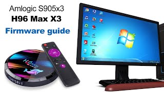 Amlogic s905x3 android tv box h96max x3 firmware guide [upl. by Nortna]