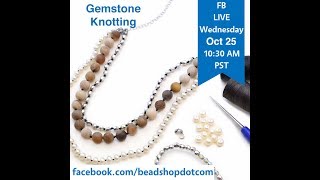 FB Live beadshopcom Bead Knotting with Emily and Grace [upl. by Haslam]