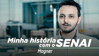 Minha História com o SENAI – Ep 5 Magner [upl. by Navnod]