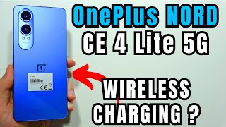 Does OnePlus Nord CE 4 Lite have Wireless Charging [upl. by Simmie]