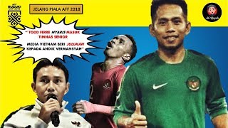 JELANG PIALA AFF 2018  WOW  TODD FERRE NYARIS MASUK TIMNAS SENIOR [upl. by Nobell714]